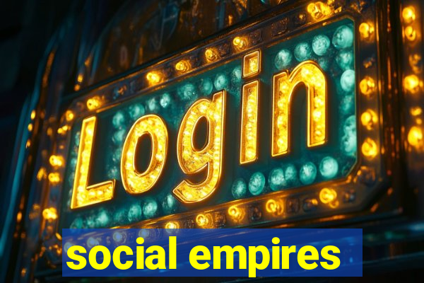 social empires